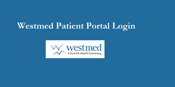 Westmed Patient Portal Login Www westmedgroup