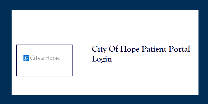 City of hope patient portal login cityofhope