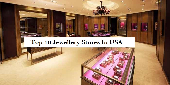 Top 10 Jewellery Stores In USA